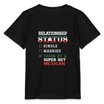 Statut de la relation prise Super chaud mexicain - T-shirt bio MINI CREATOR Stanley/Stella Enfant - noir - Devant - Mikhail (115cm)