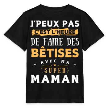 Bêtises avec ma super maman - Cadeau humour enfant - T-shirt bio MINI CREATOR Stanley/Stella Enfant - noir - Devant - Mikhail (115cm)