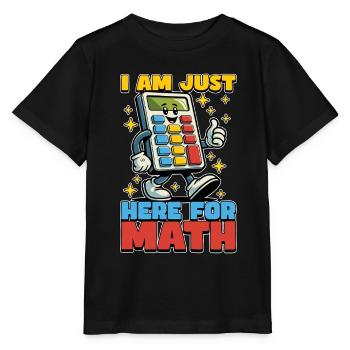 Mathematician I Am Just Here For Mathematical - Stanley/Stella MINI CREATOR Kids’ T-Shirt - black - Front - Mikhail (115cm)