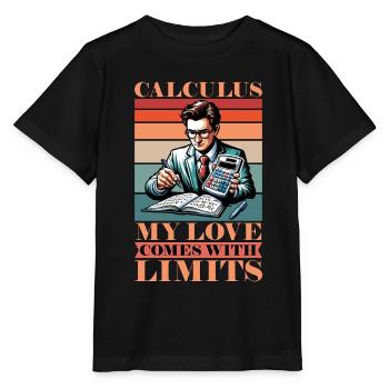 Mathematician Calculus My Love Comes Statistics - Stanley/Stella MINI CREATOR Kids’ T-Shirt - black - Front - Mikhail (115cm)