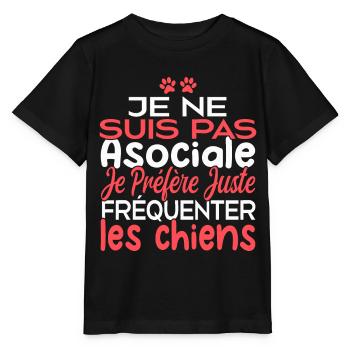 Je préfère juste fréquenter les chiens - T-shirt bio MINI CREATOR Stanley/Stella Enfant - noir - Devant - Mikhail (115cm)