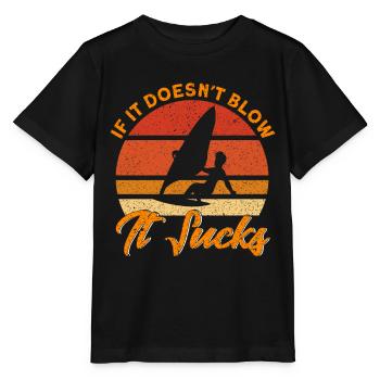 Surfer Wenn es nicht bläst ist es scheiße Geschenk - Stanley/Stella Kinder T-Shirt MINI CREATOR  - Schwarz - Vorne - Mikhail (115cm)