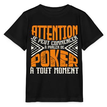 Avertissement, Poker à tout moment. - T-shirt bio MINI CREATOR Stanley/Stella Enfant - noir - Devant - Mikhail (115cm)