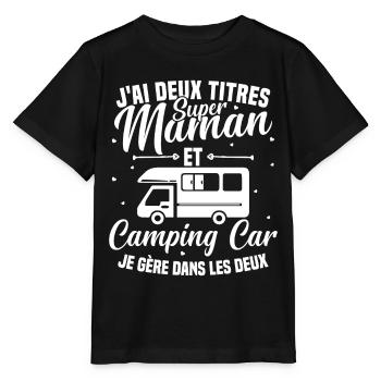 Super Maman et Camping Car Je Gère Dans les deux - T-shirt bio MINI CREATOR Stanley/Stella Enfant - noir - Devant - Mikhail (115cm)