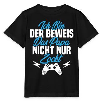 Ich Bin der Beweis das Papa Nicht nur zockt - Stanley/Stella Kinder T-Shirt MINI CREATOR  - Schwarz - Vorne - Mikhail (115cm)