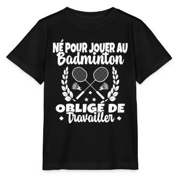 Né pour jouer au Badminton - T-shirt bio MINI CREATOR Stanley/Stella Enfant - noir - Devant - Mikhail (115cm)