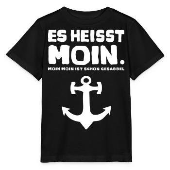 Es heisst Moin ... Moin Moin ist schon Gesabbel - Stanley/Stella Kinder T-Shirt MINI CREATOR  - Schwarz - Vorne - Mikhail (115cm)