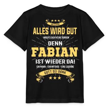 Alles ist gut denn Fabian ist wieder da - Stanley/Stella Kinder T-Shirt MINI CREATOR  - Schwarz - Vorne - Mikhail (115cm)