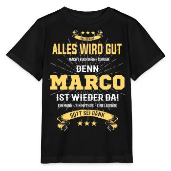 Alles ist gut denn Marco ist wieder da - Stanley/Stella Kinder T-Shirt MINI CREATOR  - Schwarz - Vorne - Mikhail (115cm)