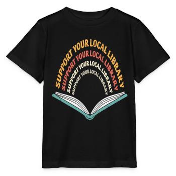 Support Your Local Library Library Importance - Stanley/Stella MINI CREATOR Kids’ T-Shirt - black - Front - Mikhail (115cm)