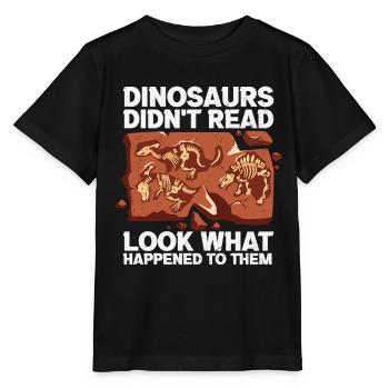 Dinosaurier haben nicht gelesen, was mit ihnen passiert ist - Stanley/Stella Kinder T-Shirt MINI CREATOR  - Schwarz - Vorne - Mikhail (115cm)