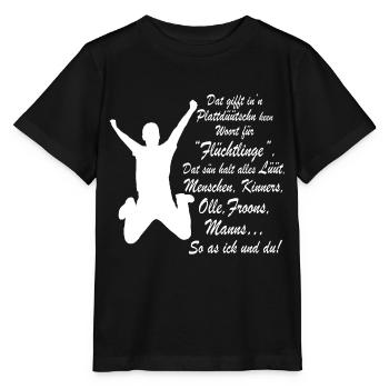 Flüchtling auf Plattdeutsch - Stanley/Stella Kinder T-Shirt MINI CREATOR  - Schwarz - Vorne - Mikhail (115cm)