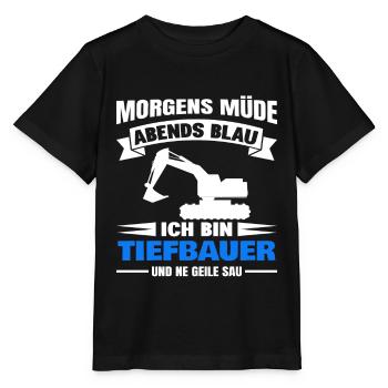 Morgens Müde Abends Blau Tiefbauer - Stanley/Stella Kinder T-Shirt MINI CREATOR  - Schwarz - Vorne - Mikhail (115cm)