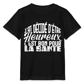 j'ai décidé d être heureux. Idée cadeau. - T-shirt bio MINI CREATOR Stanley/Stella Enfant - noir - Devant - Mikhail (115cm)