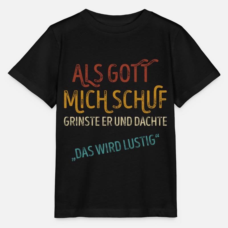 Als Gott mich schuf grinste er und dachte lustig - Stanley/Stella Kinder T-Shirt MINI CREATOR  - Schwarz