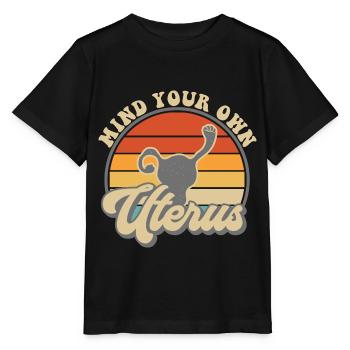 Occupez-vous de votre propre utérus - T-shirt bio MINI CREATOR Stanley/Stella Enfant - noir - Devant - Mikhail (115cm)