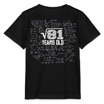 Quadratwurzel von 81 Mathe Nerd 9. Geburtstag - Stanley/Stella Kinder T-Shirt MINI CREATOR  - Schwarz - Vorne - Mikhail (115cm)