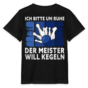 I beg for silence, the master wants to bowl, - - Stanley/Stella MINI CREATOR Kids’ T-Shirt - black - Front - Mikhail (115cm)