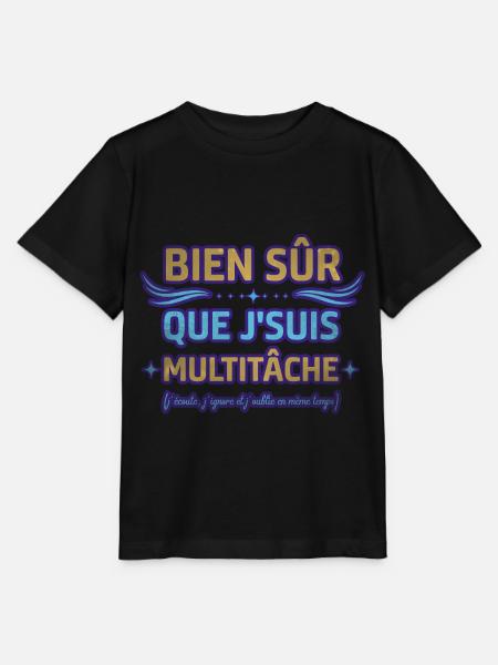 Bien sûr que je suis multitâche humour ménage - T-shirt bio MINI CREATOR Stanley/Stella Enfant - noir