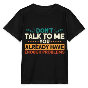 Irony Sarcastic Black Humor Gift - Stanley/Stella MINI CREATOR Kids’ T-Shirt - black - Front - Mikhail (115cm)