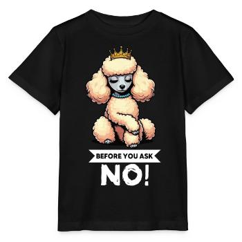 Avant de demander Caniche Caniche Propriétaire de Caniche Caniche - T-shirt bio MINI CREATOR Stanley/Stella Enfant - noir - Devant - Mikhail (115cm)
