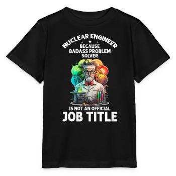 Nuklearingenieur für Kernkraftwerk und Kernenergie - Stanley/Stella Kinder T-Shirt MINI CREATOR  - Schwarz - Vorne - Mikhail (115cm)