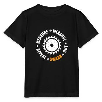 Measure Measure Repeat Swear Cut Gift Idea - Stanley/Stella MINI CREATOR Kids’ T-Shirt - black - Front - Mikhail (115cm)