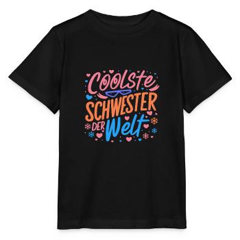 Coolste Schwester Welt Schwesterherz Geburtstag - Stanley/Stella Kinder T-Shirt MINI CREATOR  - Schwarz - Vorne - Mikhail (115cm)