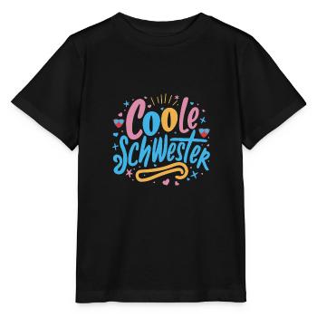 Coole Schwester Beste Schwester Geburtstag - Stanley/Stella Kinder T-Shirt MINI CREATOR  - Schwarz - Vorne - Mikhail (115cm)