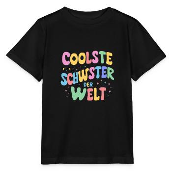Coolste Schwester Weltgeschenk: Geburtstag - Stanley/Stella Kinder T-Shirt MINI CREATOR  - Schwarz - Vorne - Mikhail (115cm)