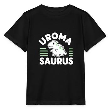 Uroma Saurus Beste Uroma Geburtstag Urenkel Lustig - Stanley/Stella Kinder T-Shirt MINI CREATOR  - Schwarz - Vorne - Mikhail (115cm)