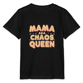 Mama Chaos Queen Muttertag Geburtstag Beste Lustig - Stanley/Stella Kinder T-Shirt MINI CREATOR  - Schwarz - Vorne - Mikhail (115cm)