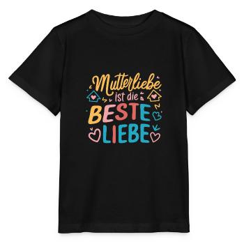 Mutterliebe Beste Mama Muttertag Geburtstag - Stanley/Stella Kinder T-Shirt MINI CREATOR  - Schwarz - Vorne - Mikhail (115cm)