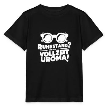 Ruhestand Vollzeit-Uroma Geburtstag Beste Uroma - Stanley/Stella Kinder T-Shirt MINI CREATOR  - Schwarz - Vorne - Mikhail (115cm)