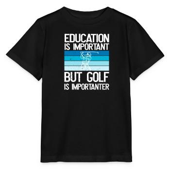 Bildung ist wichtig, aber Golf ist wichtiger - Stanley/Stella Kinder T-Shirt MINI CREATOR  - Schwarz - Vorne - Mikhail (115cm)