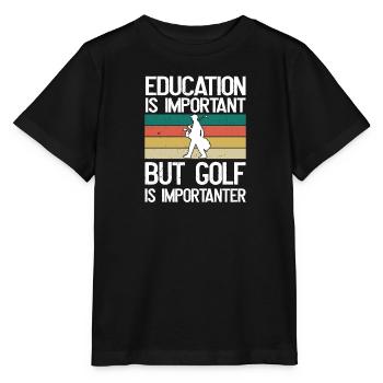 Bildung ist wichtig, aber Golf ist wichtiger - Stanley/Stella Kinder T-Shirt MINI CREATOR  - Schwarz - Vorne - Mikhail (115cm)