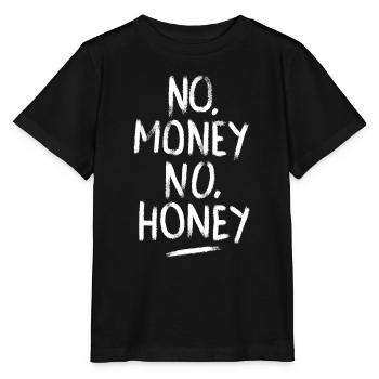 No money no honey - Stanley/Stella Kinder T-Shirt MINI CREATOR  - Schwarz - Vorne - Mikhail (115cm)
