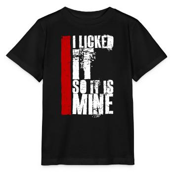 Je l’ai léché pour que ce soit le mien drôle de dire effronté - T-shirt bio MINI CREATOR Stanley/Stella Enfant - noir - Devant - Mikhail (115cm)