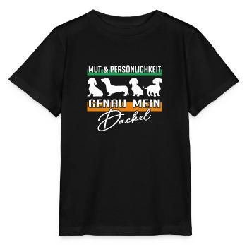 Mut, Intelligenz, Persönlichkeit, mein Dackel - Stanley/Stella Kinder T-Shirt MINI CREATOR  - Schwarz - Vorne - Mikhail (115cm)