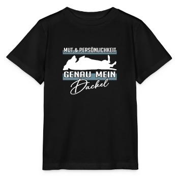 Mut, Intelligenz und Persönlichkeit - mein Dackel - Stanley/Stella Kinder T-Shirt MINI CREATOR  - Schwarz - Vorne - Mikhail (115cm)