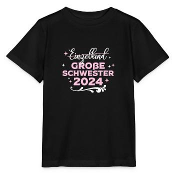 Einzelkind Große Schwester 2024 Schwangerschaft - Stanley/Stella Kinder T-Shirt MINI CREATOR  - Schwarz - Vorne - Mikhail (115cm)