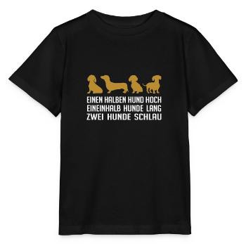 Mein Dackel schlau mutig und hat Persönlichkeit - Stanley/Stella Kinder T-Shirt MINI CREATOR  - Schwarz - Vorne - Mikhail (115cm)