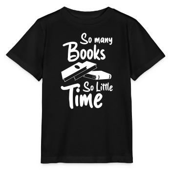 So Many Books So Little Time - Stanley/Stella MINI CREATOR Kids’ T-Shirt - black - Front - Mikhail (115cm)