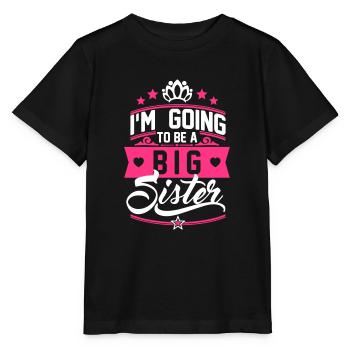 I'm going to be a big Sister - Schwangerschaft - T-shirt bio MINI CREATOR Stanley/Stella Enfant - noir - Devant - Mikhail (115cm)
