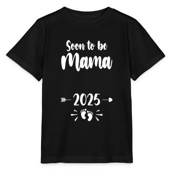 Mama Soon To Be Mom 2025 Mother Pregnant Kids Moth - Stanley/Stella MINI CREATOR Kids’ T-Shirt - black - Front - Mikhail (115cm)