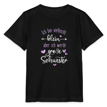 ich bin klein aber bald schon große Schwester - Stanley/Stella Kinder T-Shirt MINI CREATOR  - Schwarz - Vorne - Mikhail (115cm)