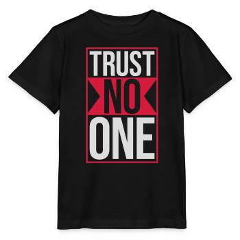 trust no one Zitat - Stanley/Stella Kinder T-Shirt MINI CREATOR  - Schwarz - Vorne - Mikhail (115cm)