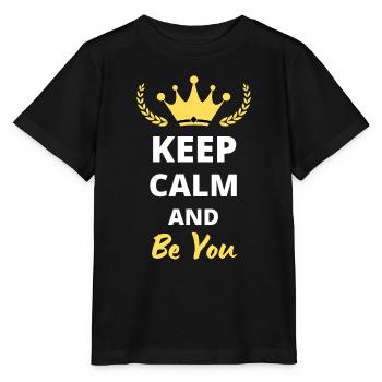 "Keep Calm and Be You" - Be Authentic - Stanley/Stella MINI CREATOR Kids’ T-Shirt - black - Front - Mikhail (115cm)