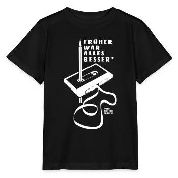 Kassette - Früher war alles besser - Stanley/Stella Kinder T-Shirt MINI CREATOR  - Schwarz - Vorne - Mikhail (115cm)