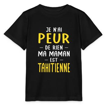 Je n'ai peur de rien ma maman est Tahitienne - T-shirt bio MINI CREATOR Stanley/Stella Enfant - noir - Devant - Mikhail (115cm)